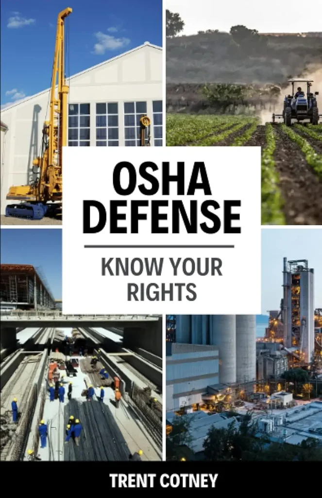 OSHA Defense: Know Your Rights by Trent Cotney