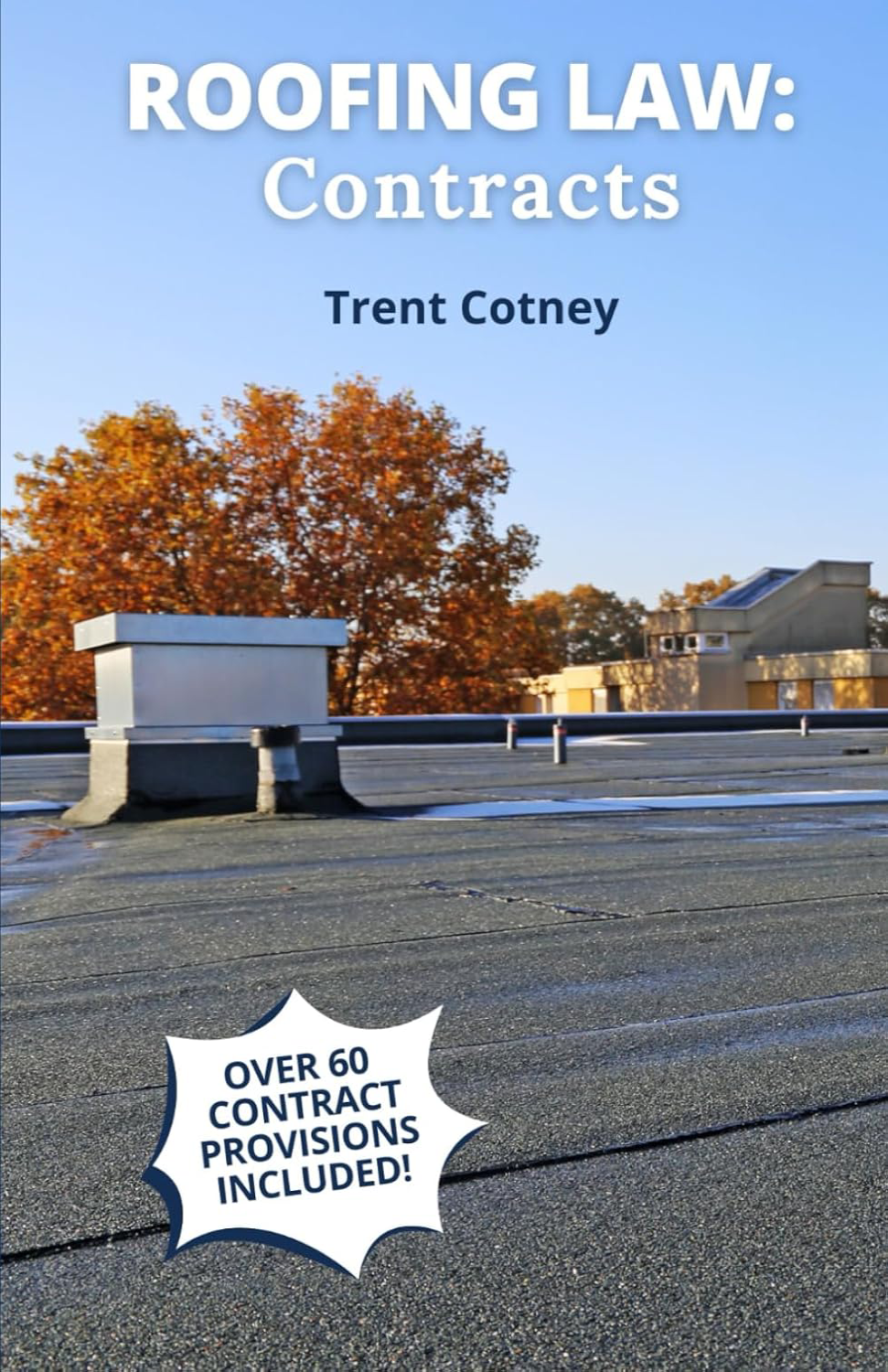 Roofign Law: Contracts By Trent Cotney